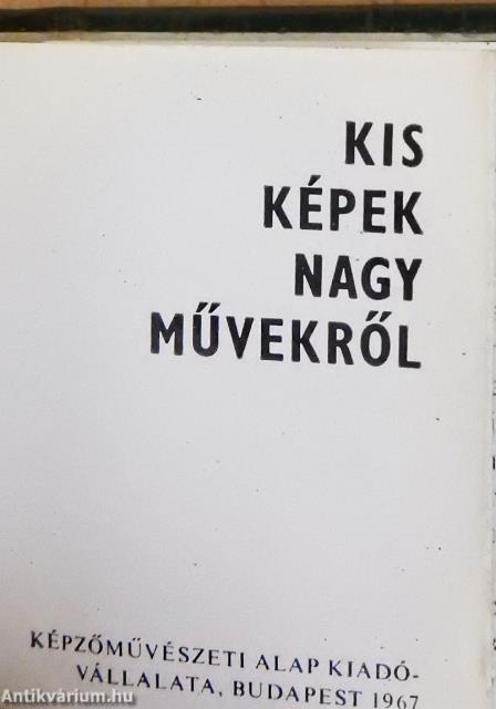Kis képek nagy művekről (minikönyv)