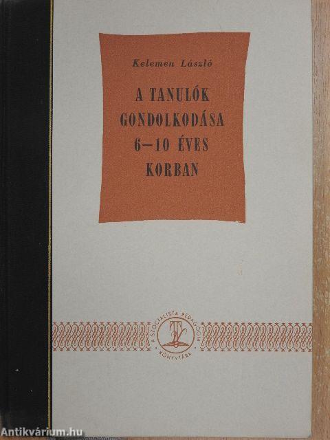 A tanulók gondolkodása 6-10 éves korban