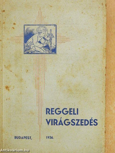 Reggeli virágszedés