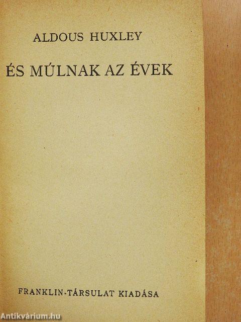 És múlnak az évek
