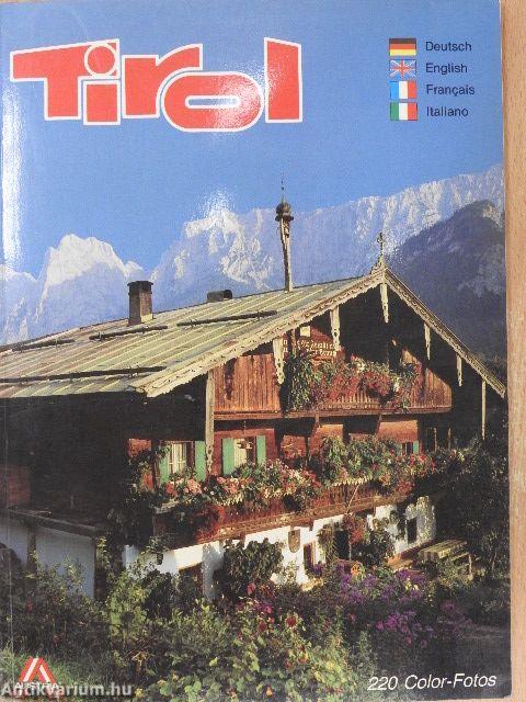 Tirol - Das Land im Gebirge