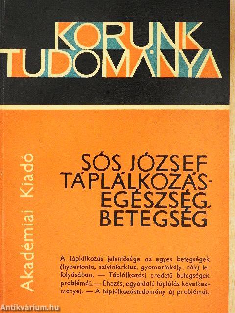 Táplálkozás - egészség, betegség