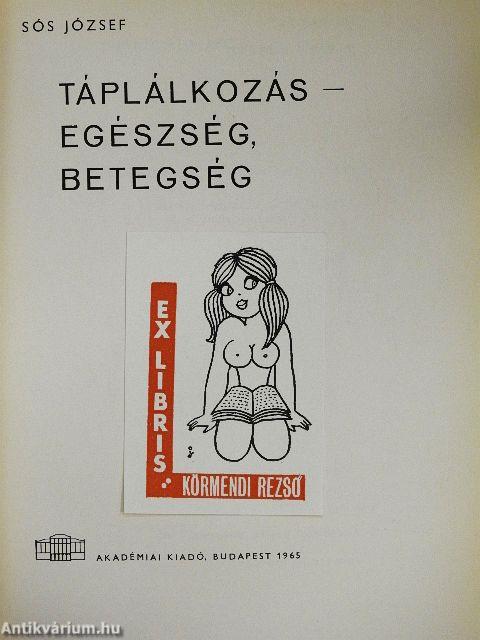 Táplálkozás - egészség, betegség