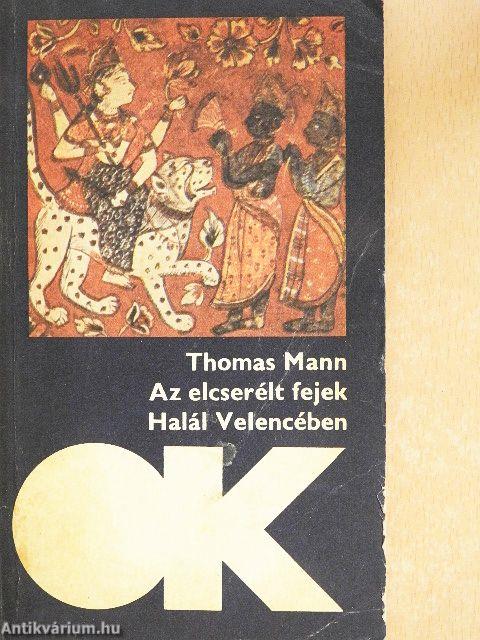 Az elcserélt fejek/Halál Velencében