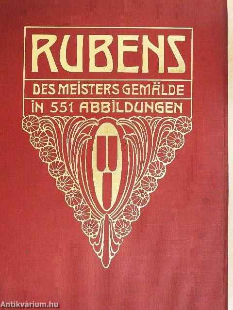 P. P. Rubens, des Meisters Gemälde