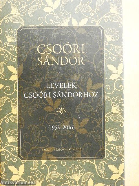 Levelek Csoóri Sándorhoz