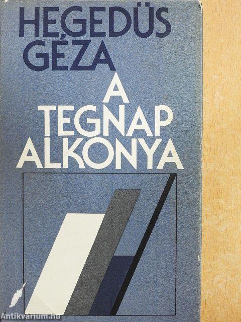 A tegnap alkonya