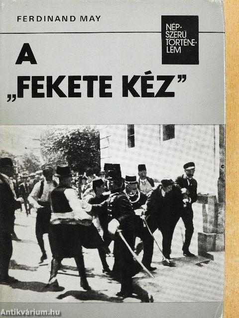 A "fekete kéz"