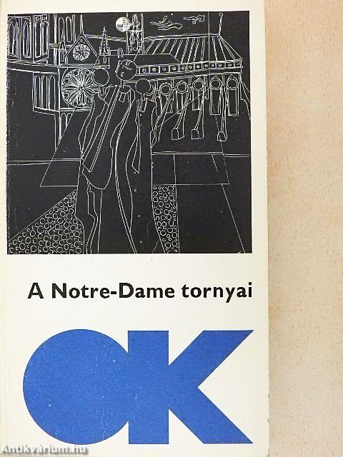A Notre-Dame tornyai