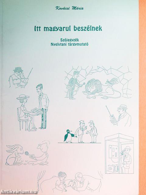 Itt magyarul beszélnek
