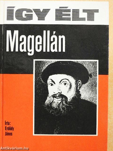 Így élt Magellán