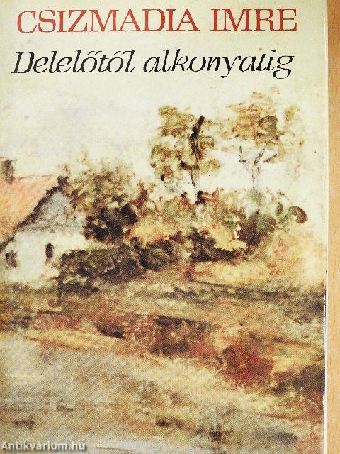 Delelőtől alkonyatig