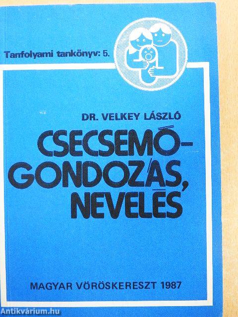 Csecsemőgondozás, nevelés