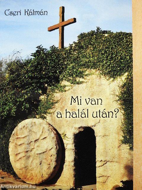 Mi van a halál után?