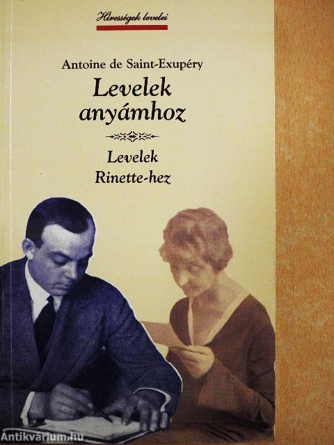 Levelek anyámhoz/Levelek Rinette-hez