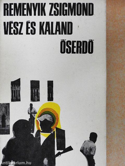 Vész és kaland/Őserdő