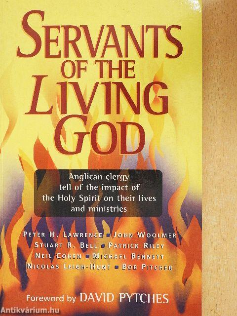 Servants of the Living God