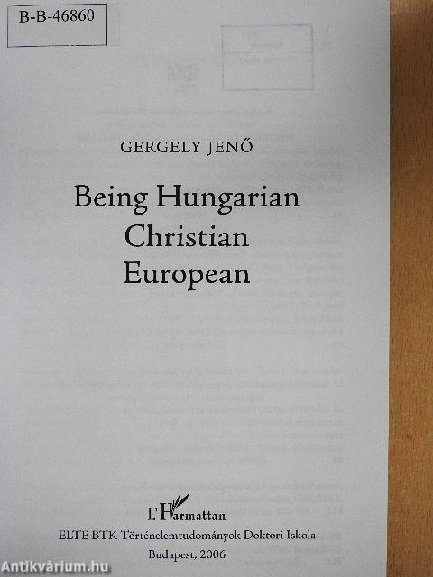 Being Hungarian Christian European