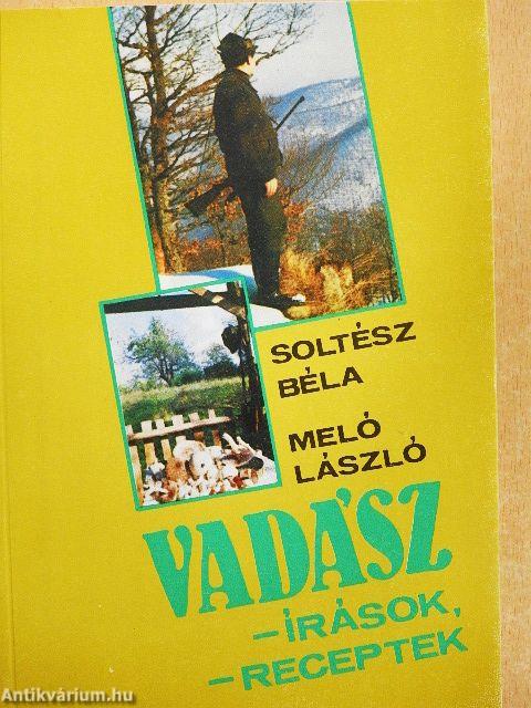 Vadászírások, vadászreceptek