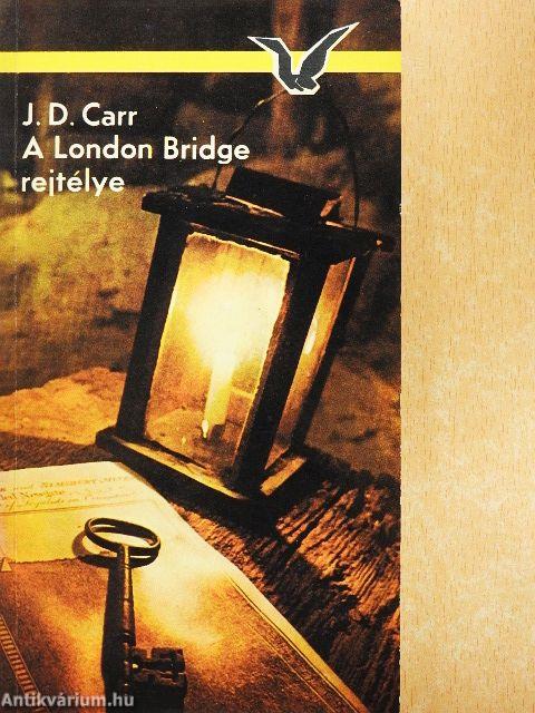 A London Bridge rejtélye