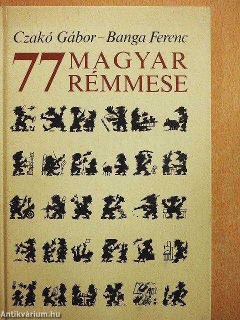 77 magyar rémmese