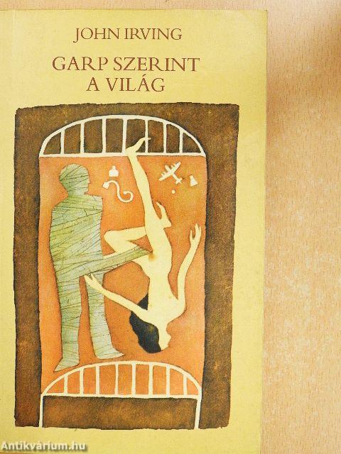 Garp szerint a világ