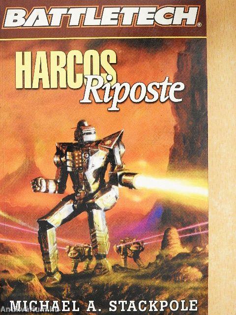 Harcos: Riposte