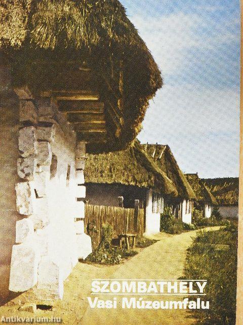Szombathely - Vasi Múzeumfalu