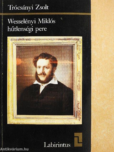 Wesselényi Miklós hűtlenségi pere