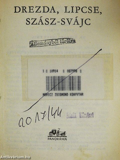 Drezda, Lipcse, Szász-Svájc 