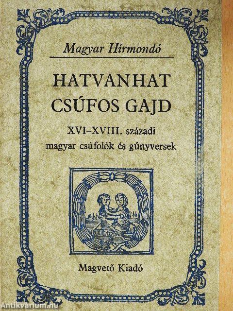 Hatvanhat csúfos gajd