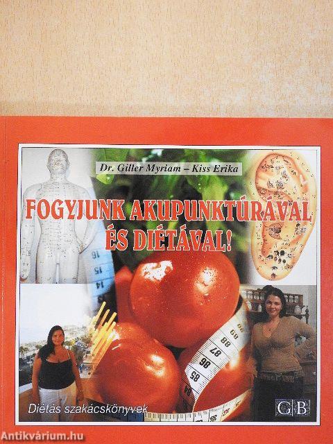 Fogyjunk akupunktúrával és diétával!