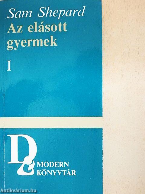 Az elásott gyermek I-II.