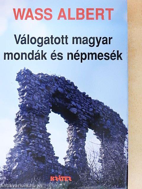 Válogatott magyar mondák és népmesék