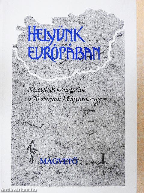 Helyünk Európában I-II.