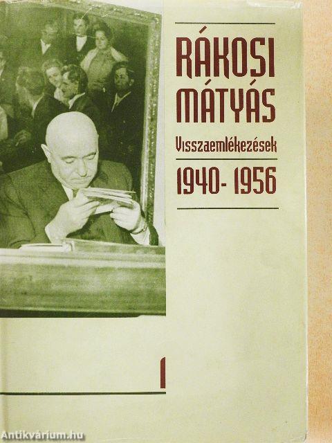 Visszaemlékezések 1940-1956 1-2.