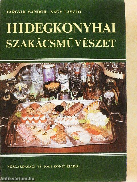Hidegkonyhai szakácsművészet