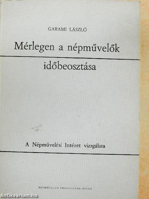 Mérlegen a népművelők időbeosztása