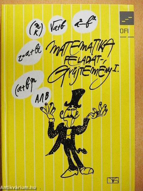 Matematika feladatgyűjtemény I.