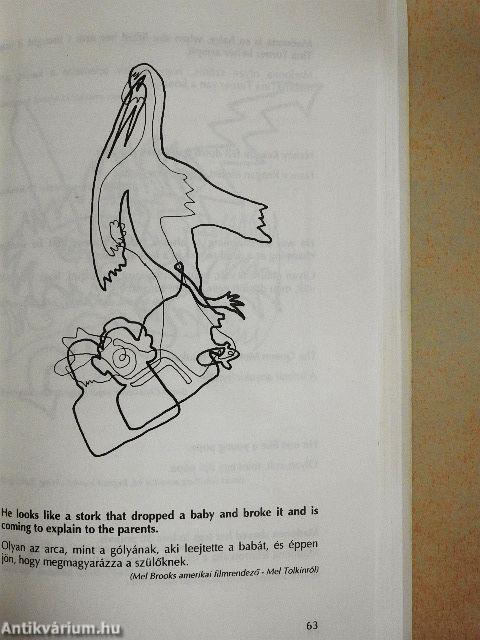 - Hány óra van?, - Úgy érted most?, "What time is it?", "You mean now?"