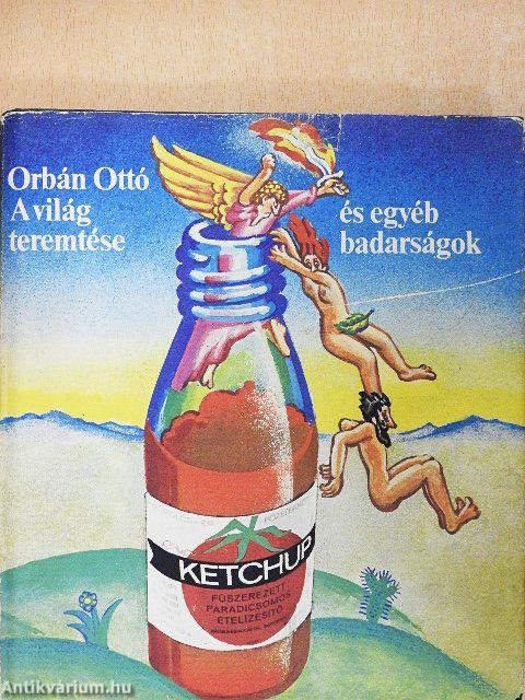 A világ teremtése és egyéb badarságok