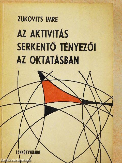 Az aktivitás serkentő tényezői az oktatásban