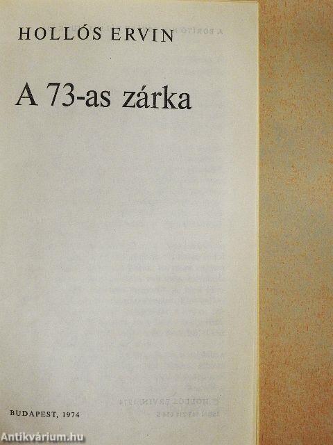 A 73-as zárka