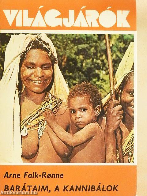 Barátaim, a kannibálok