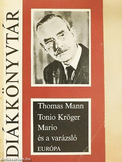 Tonio Kröger/Mario és a varázsló