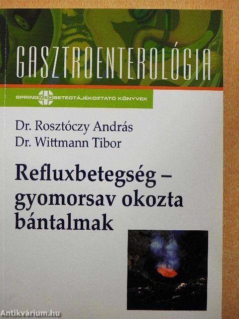 Refluxbetegség - gyomorsav okozta bántalmak