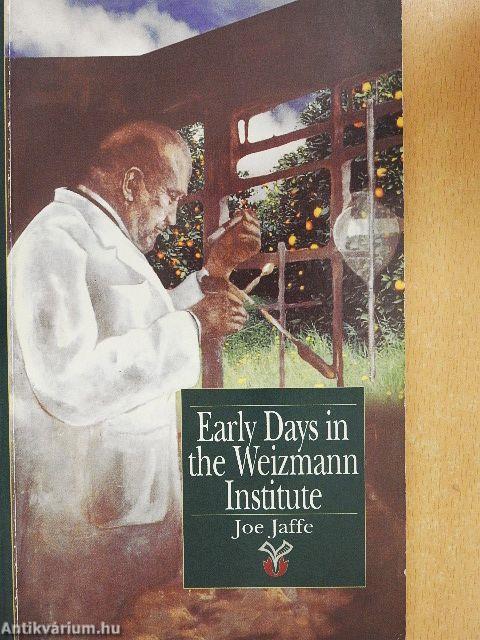 Early Days in the Weizmann Institute