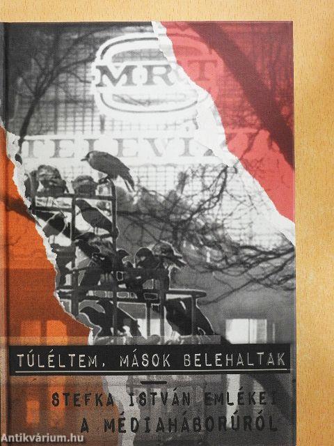 Túléltem, mások belehaltak