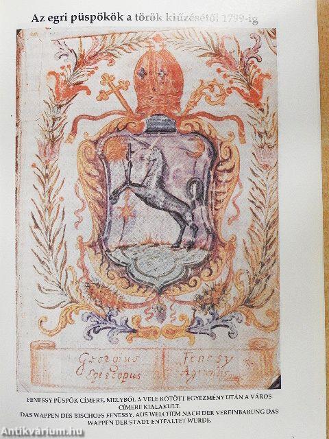 Két és fél évszázad az egri püspökök és érsekek történetéből (1699-1943)