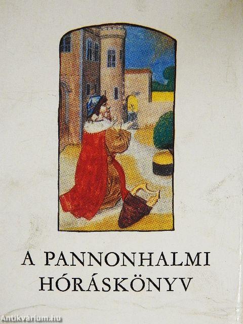 A pannonhalmi hóráskönyv I-II.